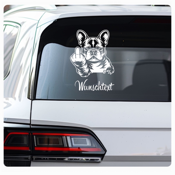 Französische Bulldogge Stinkefinger lustig Wunschtext Autoaufkleber Auto Aufkleber Sticker Pfoten A4302